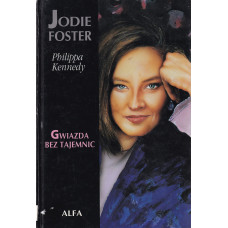 Jodie Foster : gwiazda bez tajemnic